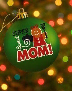 B125 Super Sweet Mom Ornament